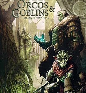Yermo Ediciones Orcos y Goblins Nº5 Silencio y Dunnrak