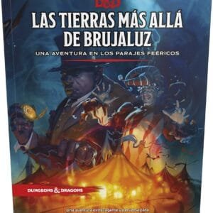 DyD, Las Tierras Más Allá de Brujaluz, Una Aventura en los Parajes Feéricos